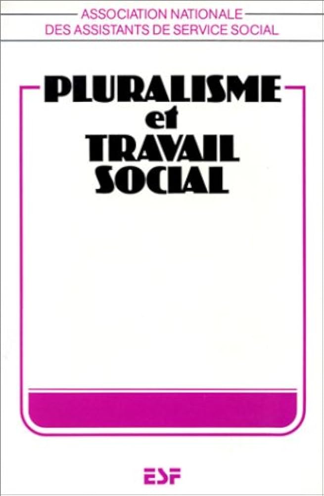 Amazon.com: Pluralisme et travail social: XXXVIe Congrès de l ...