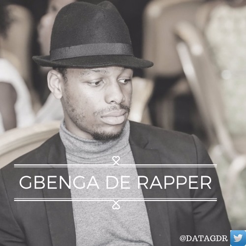 Stream Gbenga De Rapper music | Listen to songs, albums, playlists ...