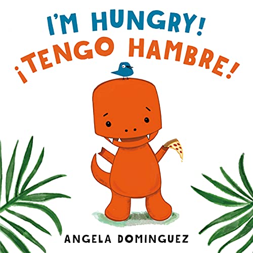 I'm Hungry! / ¡Tengo hambre! (Spanish bilingual) - Kindle edition ...