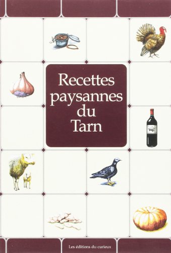 Recettes paysannes du tarn - XXX: 9782914225021 - AbeBooks