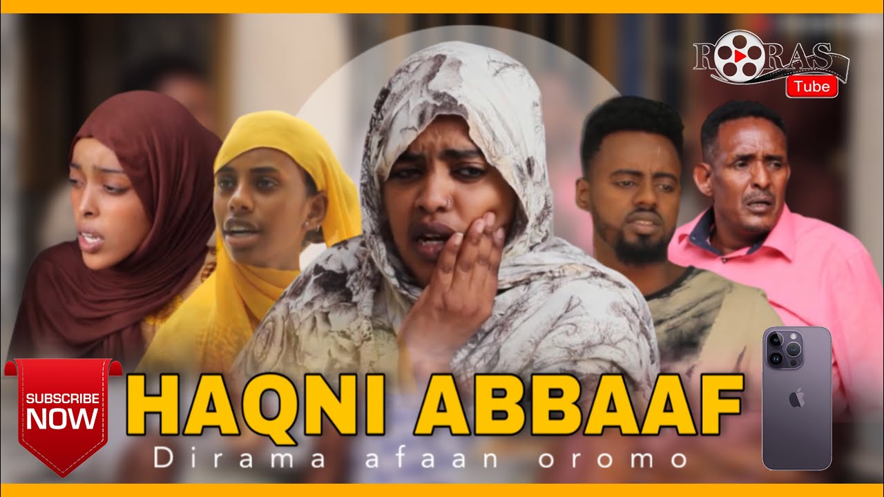 Haqni Abbaaf - Diraamaa Afaan Oromoo Buhaarsaa fi Barsiisaa | 2021 ...