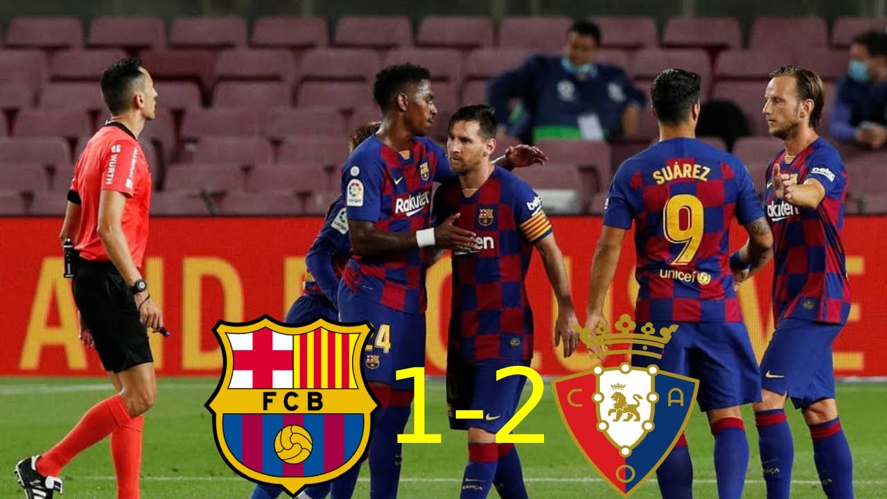 Barcelona vs. Osasuna [1-2] - Match Review (La Liga 2020) - YouTube