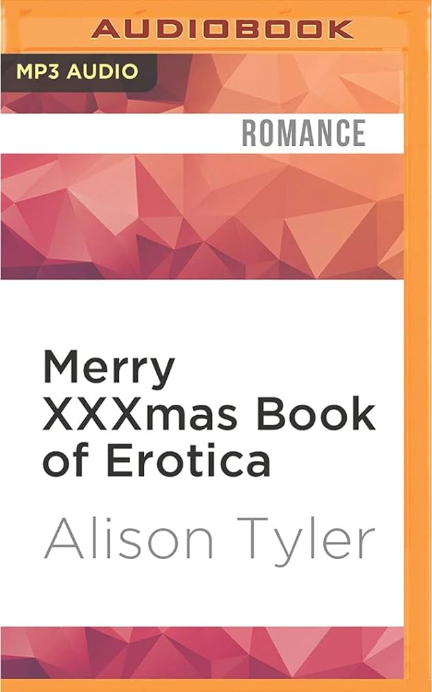 Merry XXXmas Book of Erotica: Alison Tyler, Tessa Dalton ...