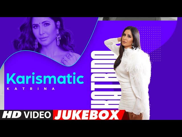 Karismatic Katrina | Video Jukebox | #KatrinaKaif Hit Songs | Best ...