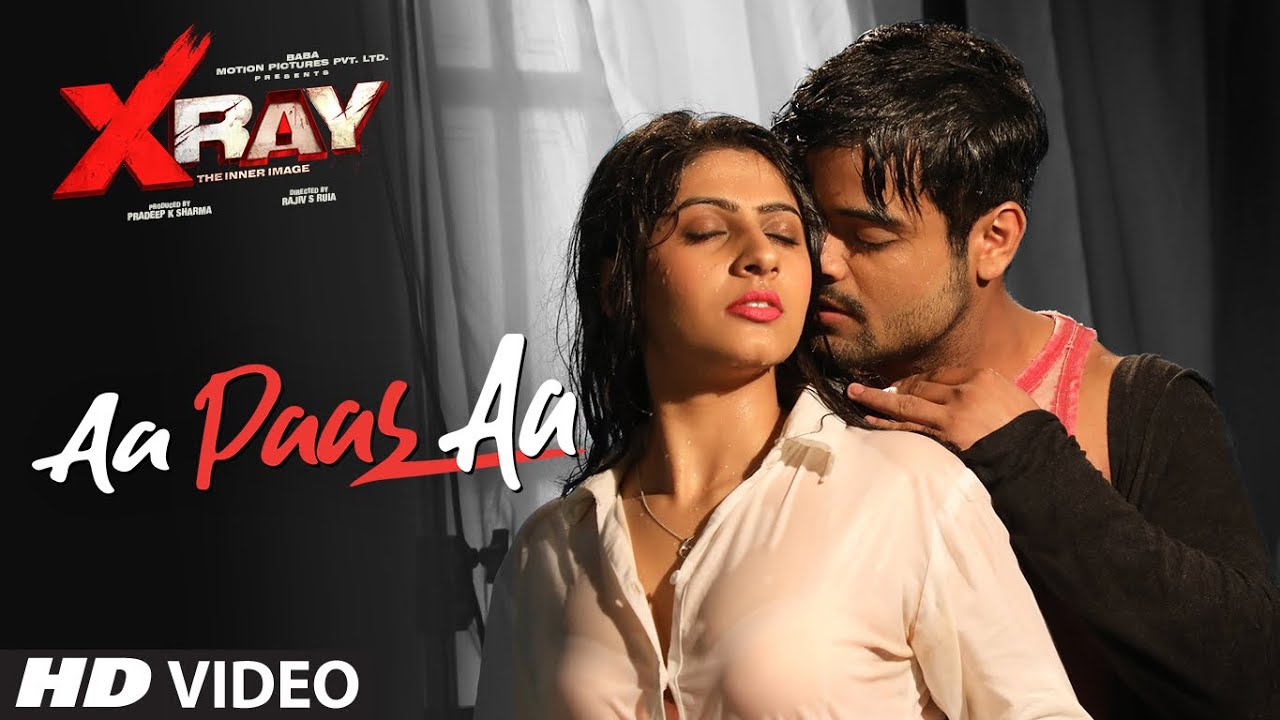 Aa Paas Aa Video | X Ray (The Inner Image) | Raaj A, Rahul Sharma ...