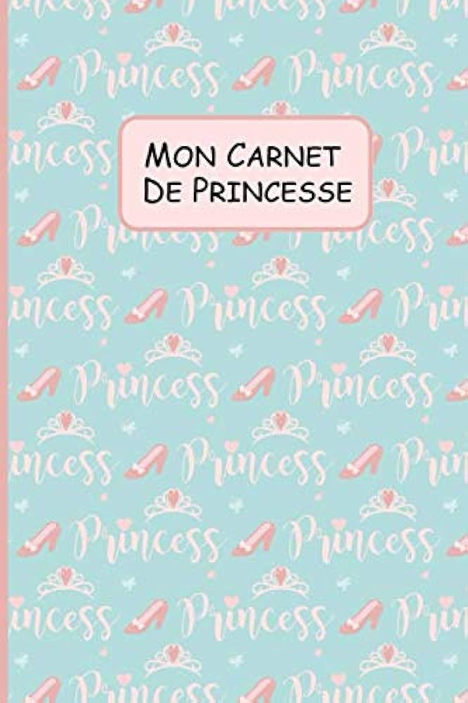 Amazon.com: Mon Carnet de Princesse: Mon Carnet de Princesse ...