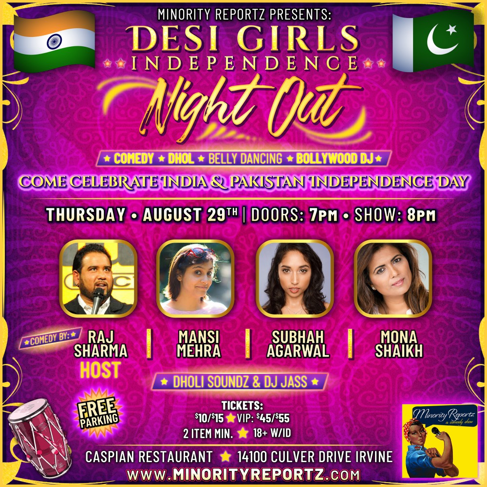 Minority Reportz Presents Desi Girls Independence Night Out - Mona ...