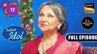 Indian Idol Season 13 | Sharmila Tagore Special | Ep 12 | Full ...