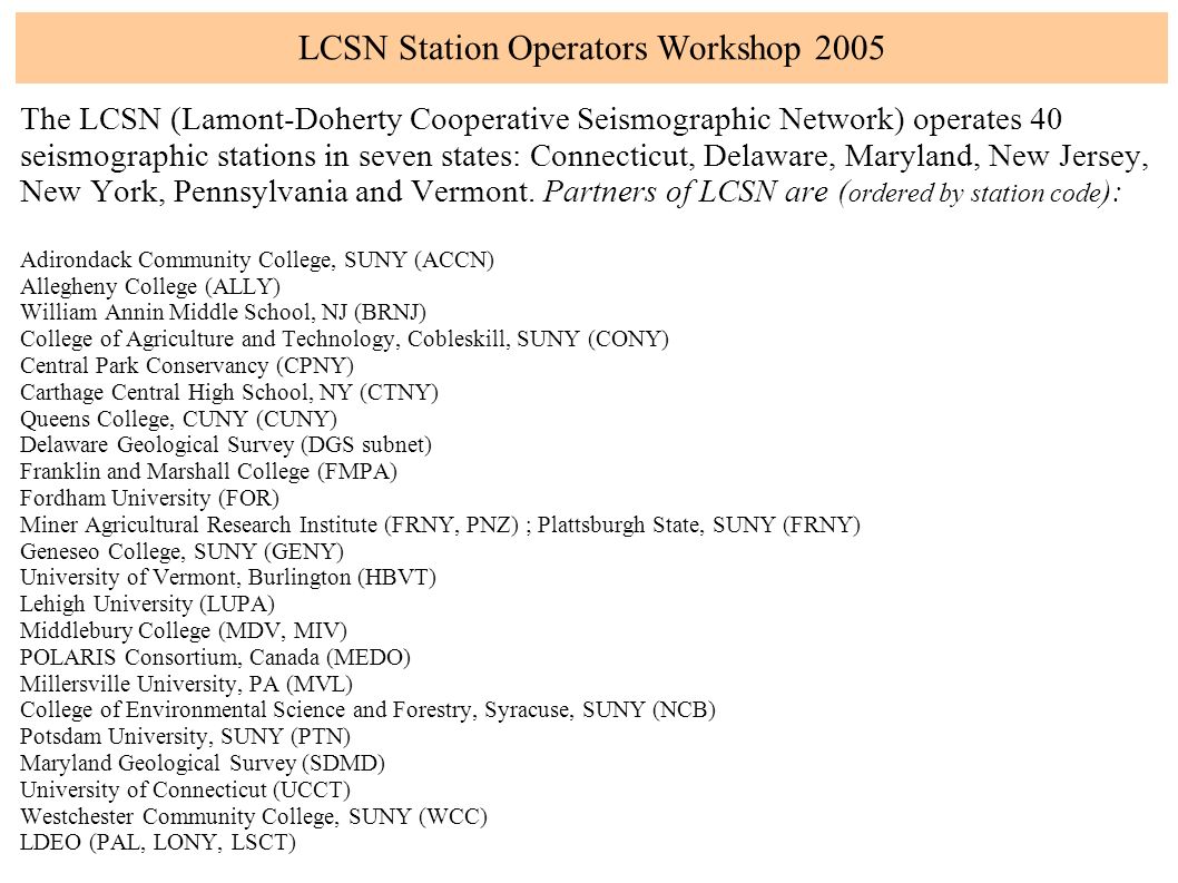 LCSN Station Operators Workshop 2005 The LCSN (Lamont-Doherty ...