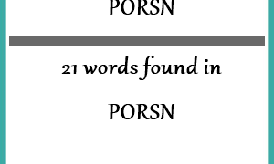 Unscramble PORSN - Unscrambled 21 words from letters in PORSN