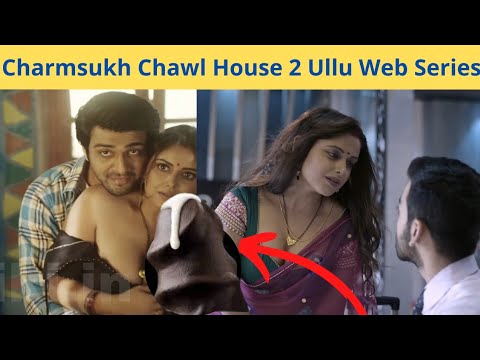 Chawl House 2 1 Charmsukh I Ullu Originals I Official Trailer ...