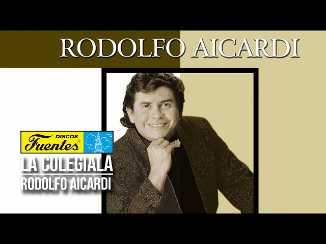 La Colegiala - Rodolfo Aicardi con Los Hispanos / Discos Fuentes ...