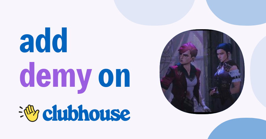 Demy niu - Clubhouse