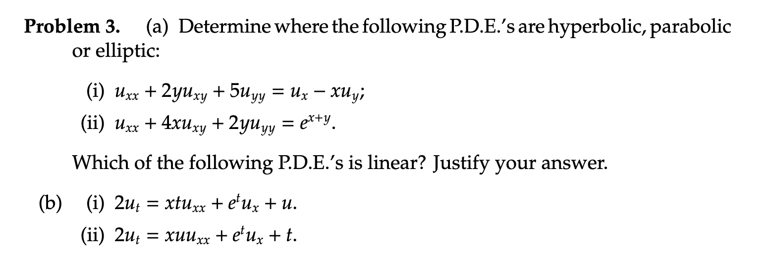 Solved Problem 3. (a) Determine where the following P.D.E.'s ...