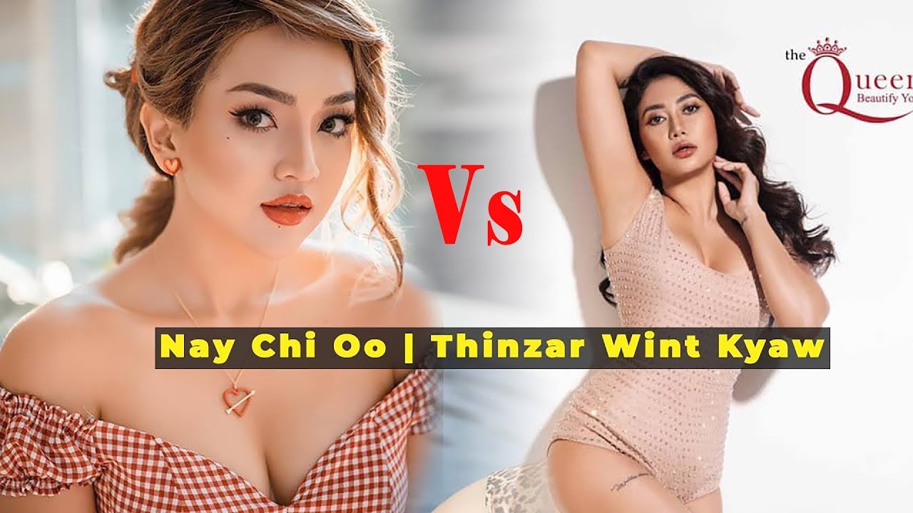 Myanmar Model: Thinzar Wint Kyaw vs Nay Chi Oo - YouTube