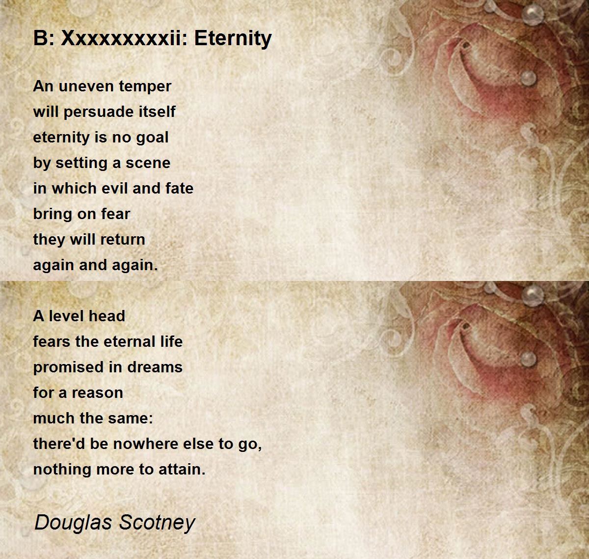 B: Xxxxxxxxxii: Eternity - B: Xxxxxxxxxii: Eternity Poem by ...