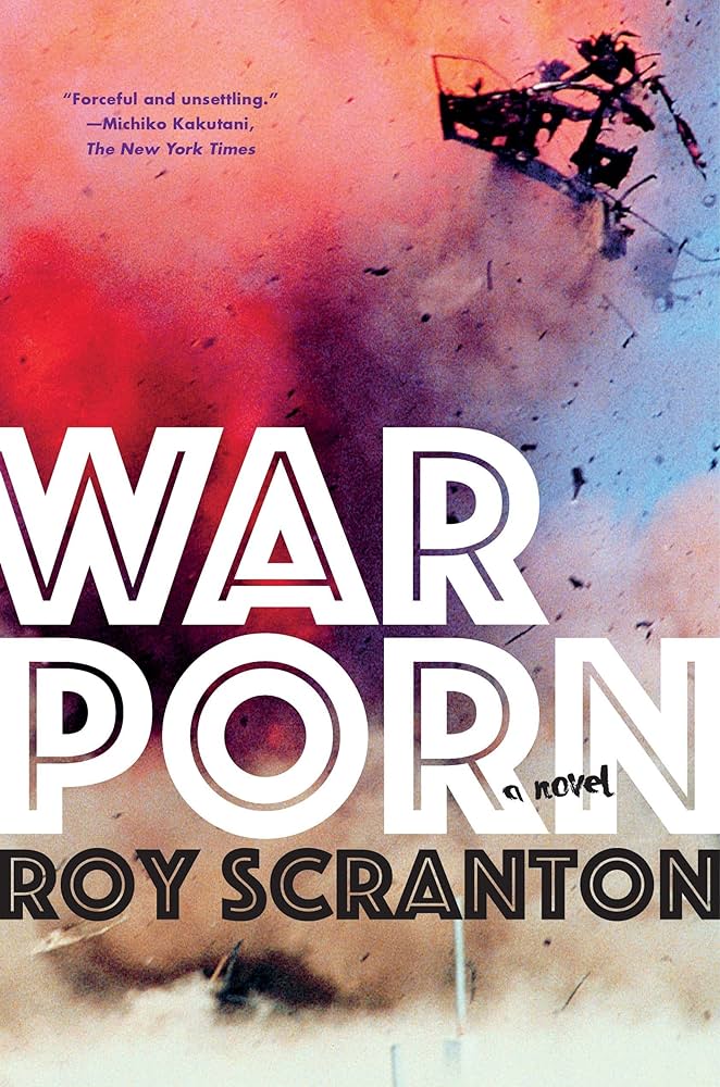 War Porn: Scranton, Roy: 9781616958336: Amazon.com: Books