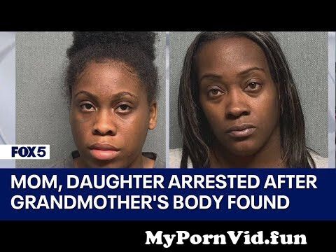 Mom, Daughter arrested after grandmother's body found in basement ...