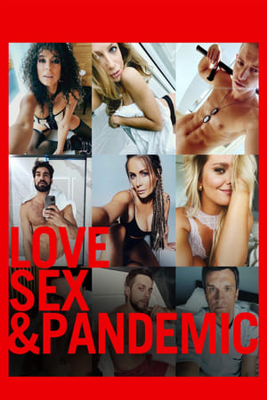 Love, Sex & Pandemic (2022) - IMDb