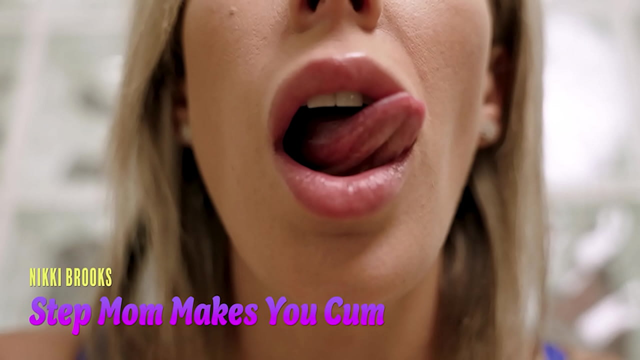 Step Mom Makes You Cum with Just her Mouth - Nikki Brooks - ASMR ...