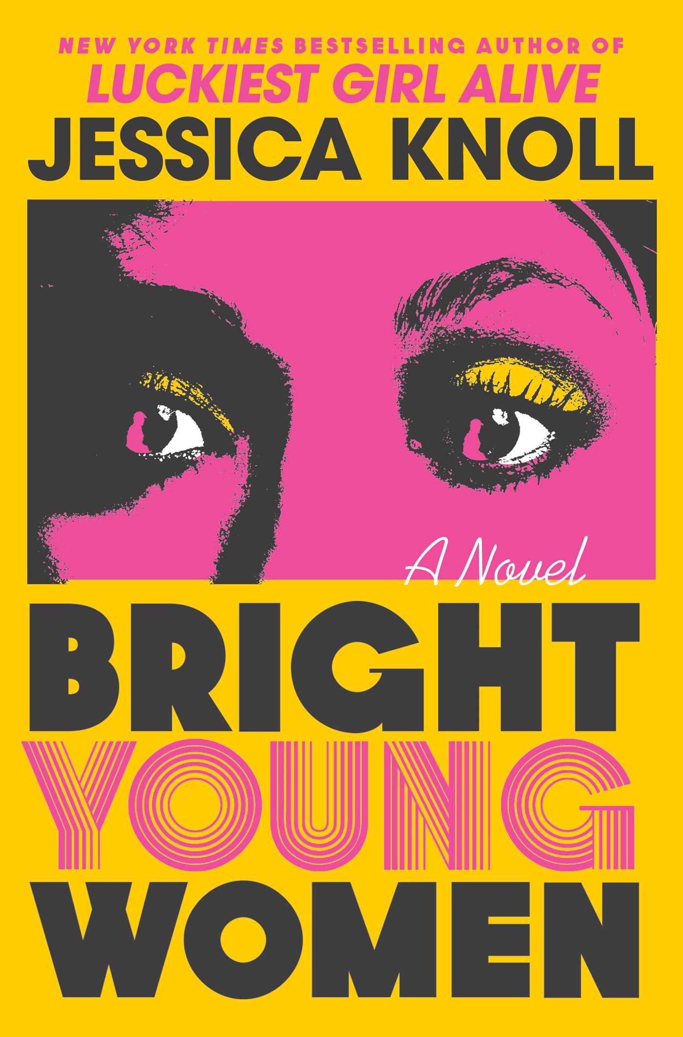 Bright Young Women | Book by Jessica Knoll | Official Publisher ...