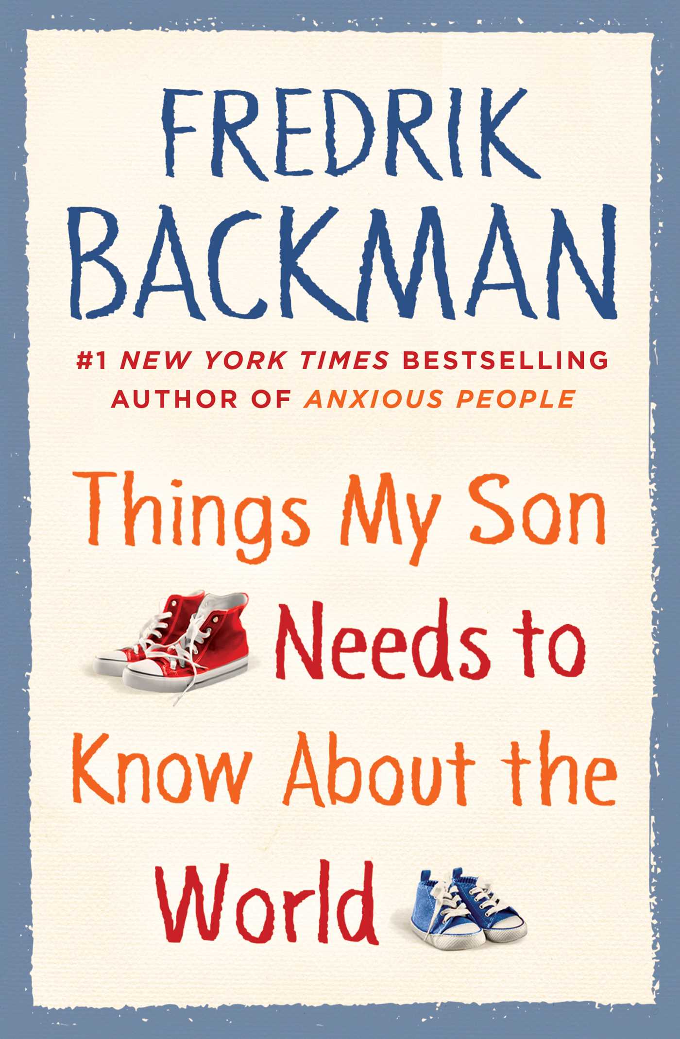 Things My Son Needs to Know about the World | Book by Fredrik ...