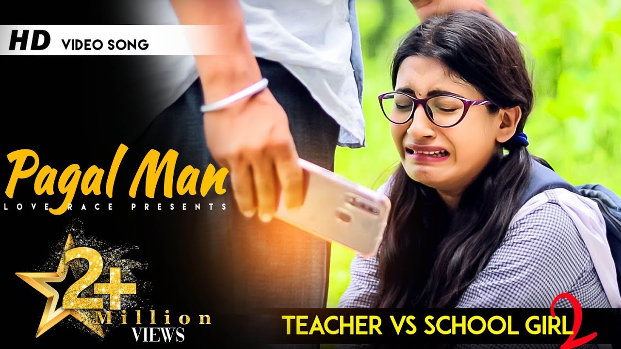 Pagal Maan | Teacher Vs School Girl | Kismat | New Hindi Song ...