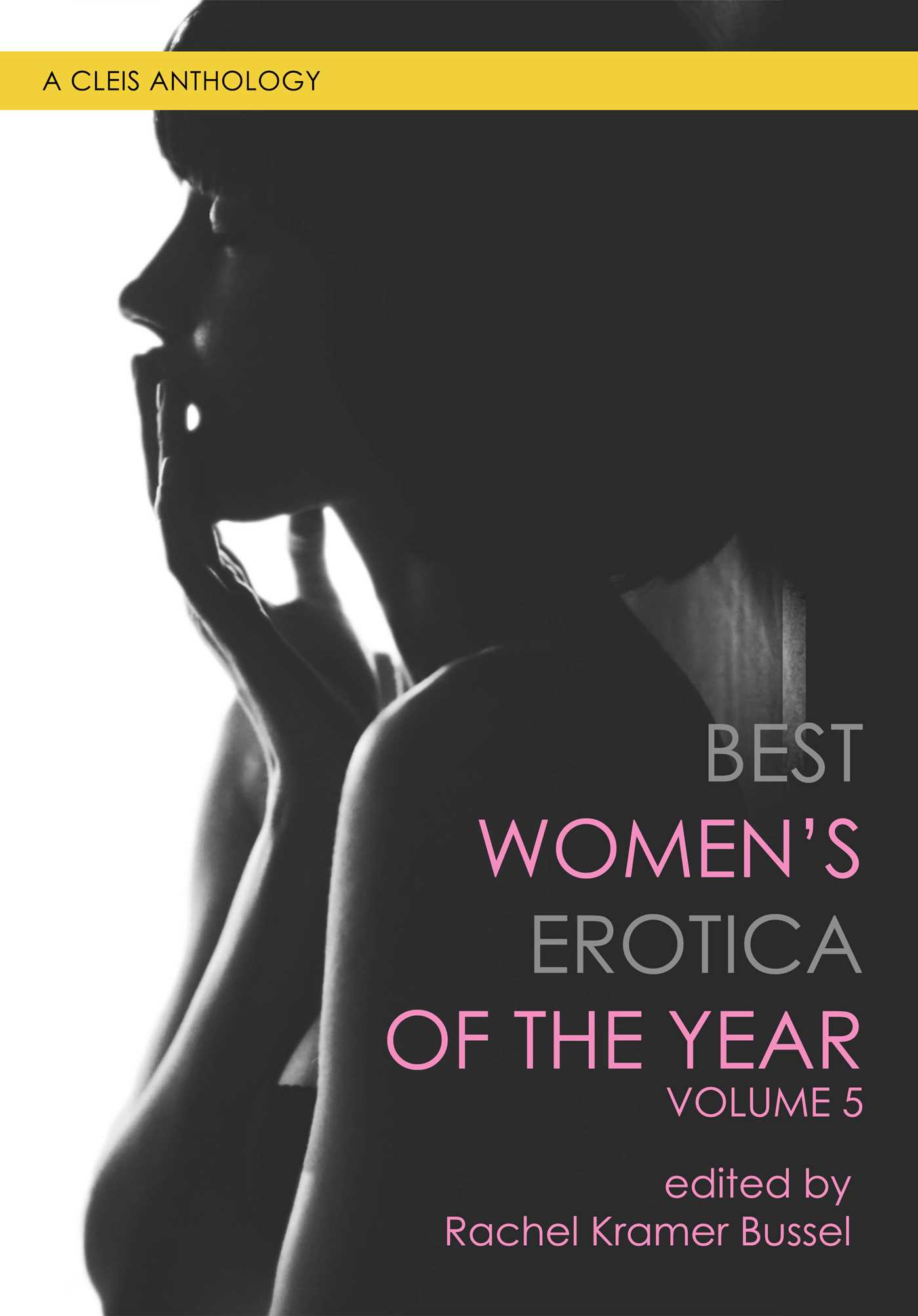 Best Women's Erotica of the Year, Volume 5 | Book by Rachel Kramer ...