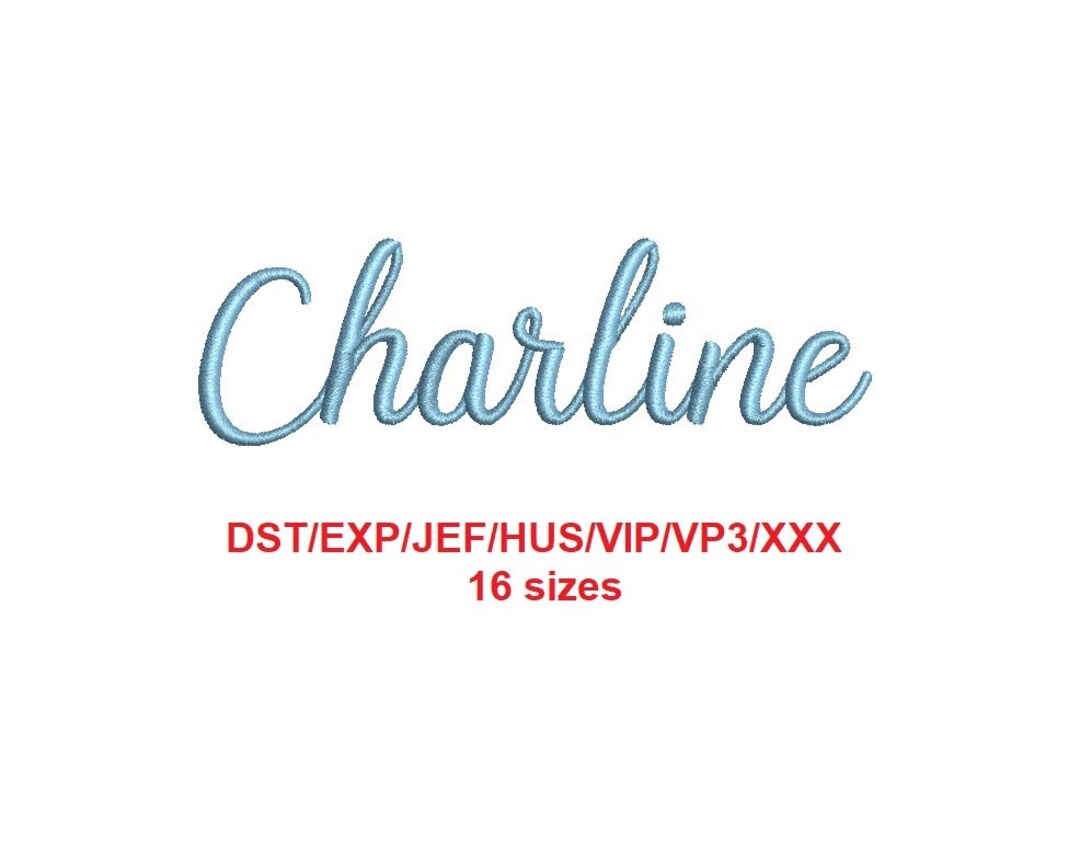 Charline Embroidery Font Dst/exp/jef/hus/vip/vp3/xxx 16 Sizes - Etsy