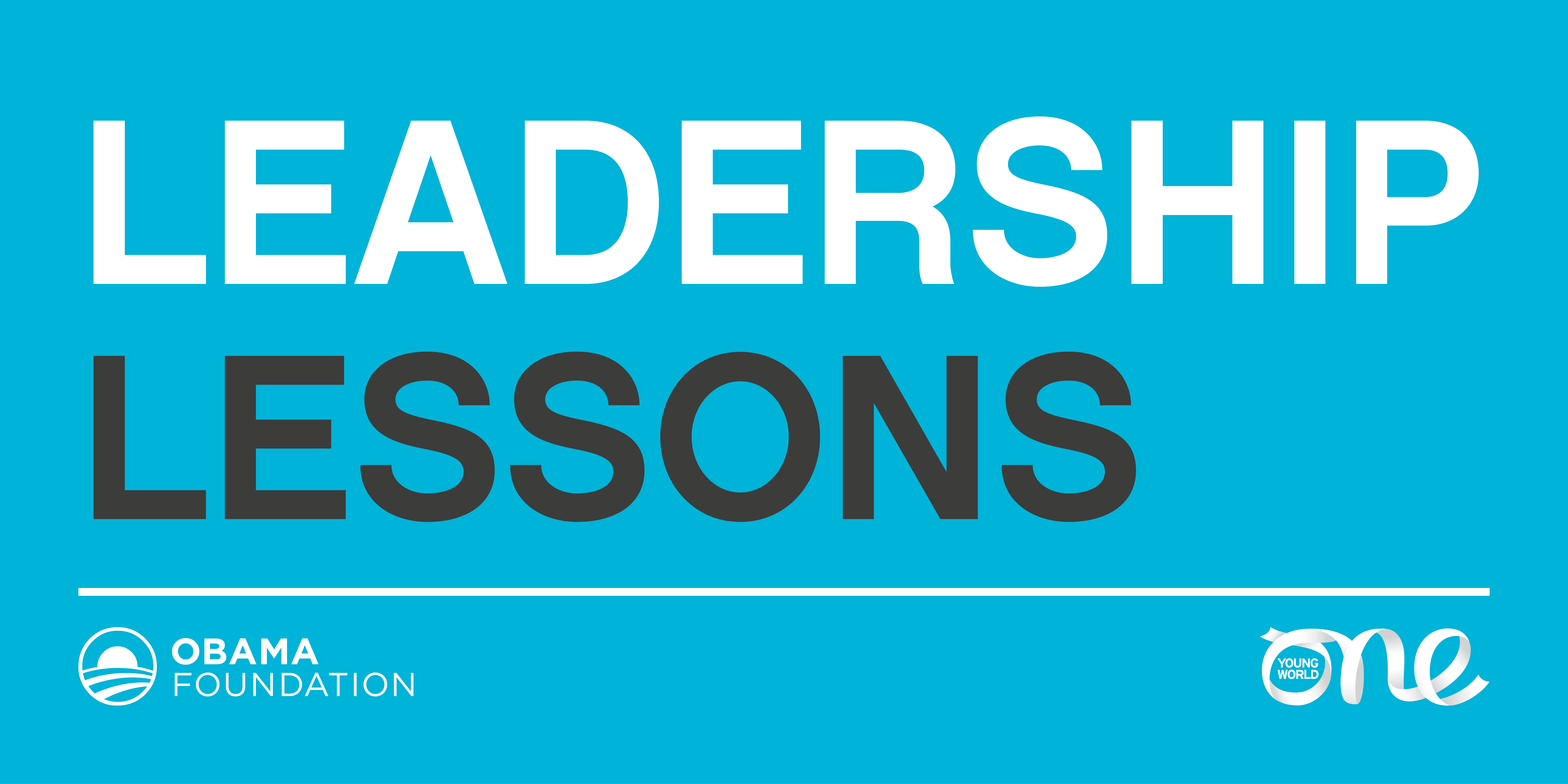 Leadership Lessons: A video series by Obama Foundation x OYW | One ...