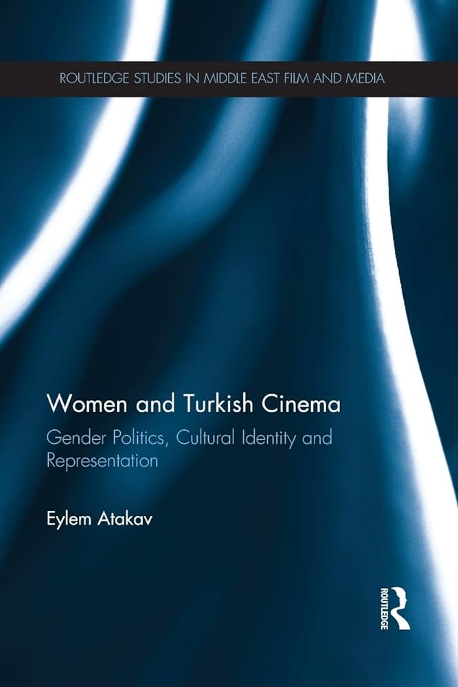 Amazon.com: Women and Turkish Cinema (Routledge Studies in Middle ...