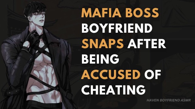 MAFIA BOSS BOYFRIEND SNAPS AFTER ALMOST LOSING HIS LIFE PROTECTING ...