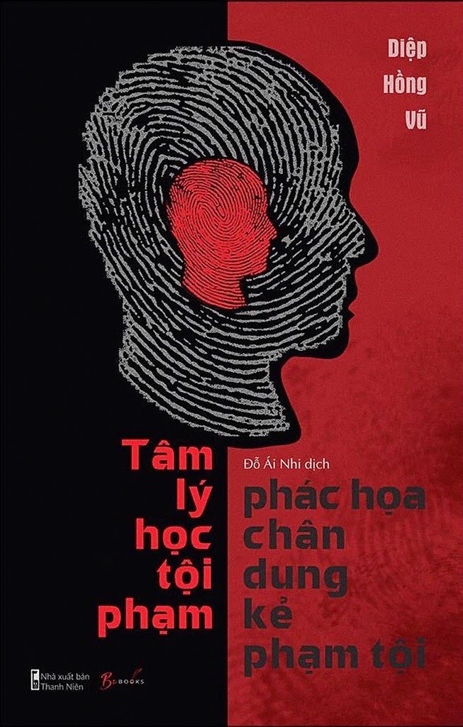 Tâm Lý Học Tội Phạm – Phác Họa Chân Dung Kẻ Phạm Tội by 叶鸿羽 ...