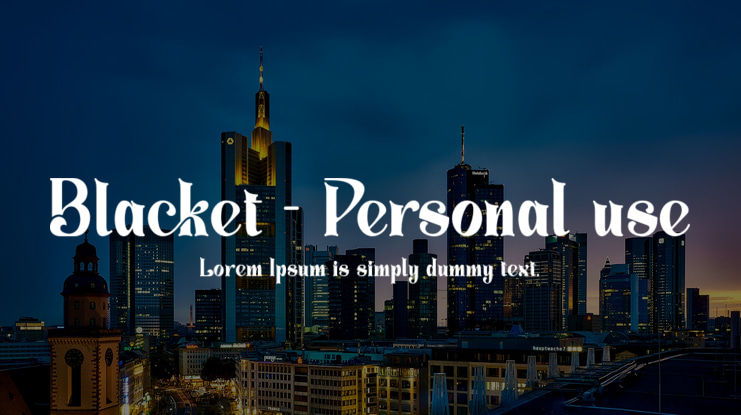 Blacket - Personal use Font : Download Free for Desktop & Webfont