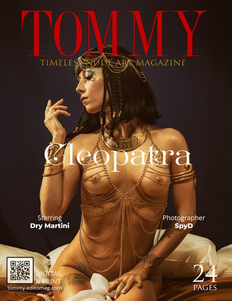 Dry Martini, Cleopatra, Tommy Magazine - Timeless Nude Art Magazine