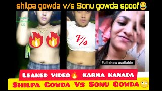 Sonu Gowda part -2 leaked video |Shilpa gowda v/s sonu gowda ...