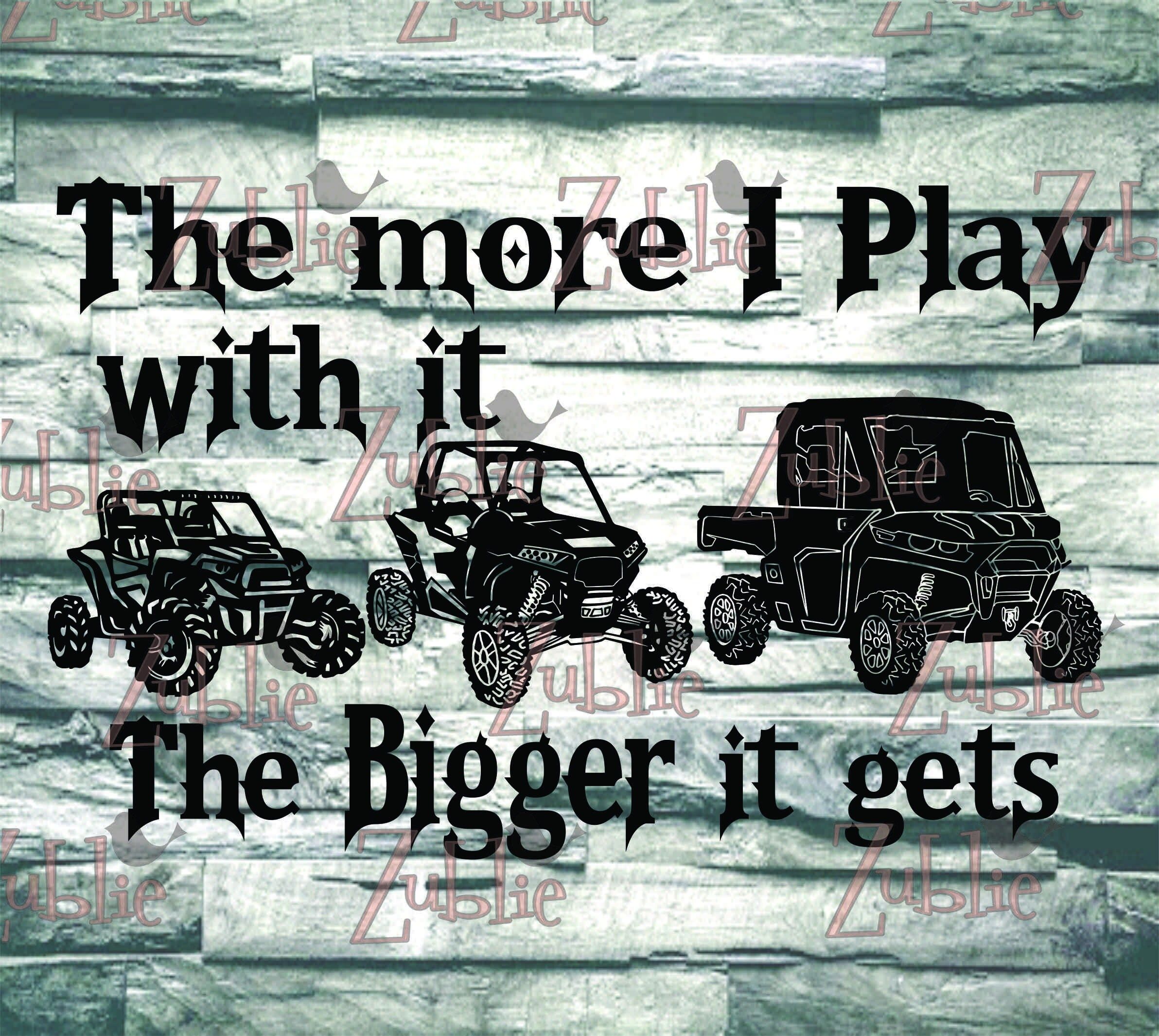 Play With It Gets Bigger SXS Canam Defender Utv Atv SVG File ...