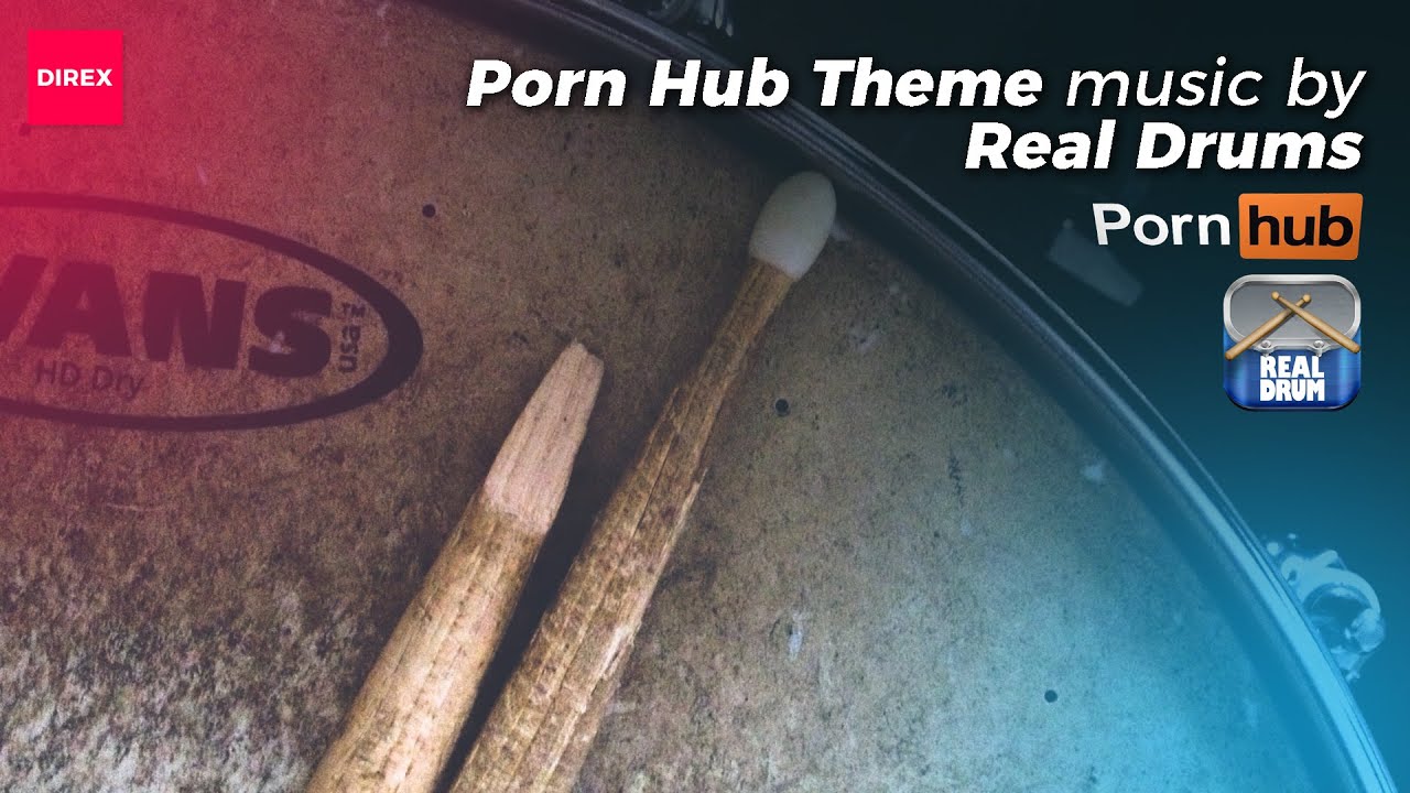 Porn Hub Theme Music by Real Drum - YouTube