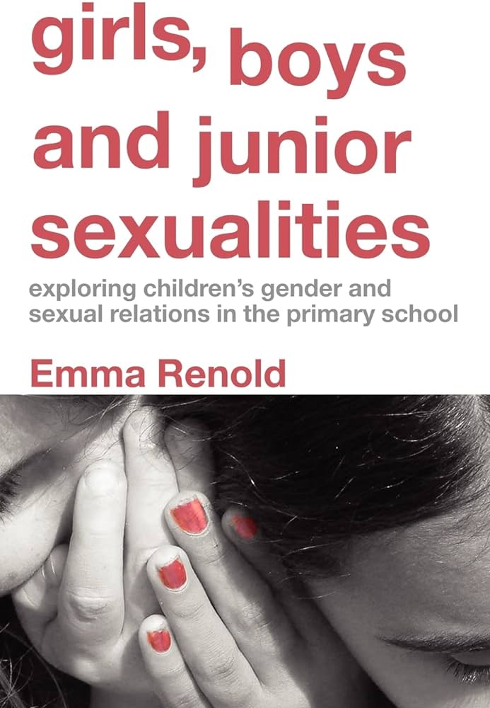 Girls, Boys and Junior Sexualities: Renold, Emma: 9780415314978 ...