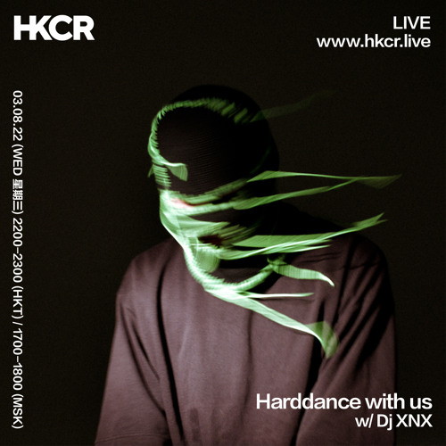 Stream Harddance with us w/ Dj XNX - 03/08/2022 by HKCR | Listen ...
