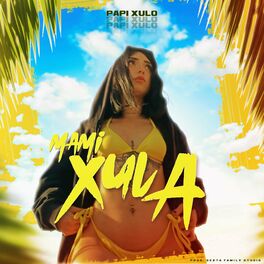 Papi Xulo: albums, songs, playlists | Listen on Deezer