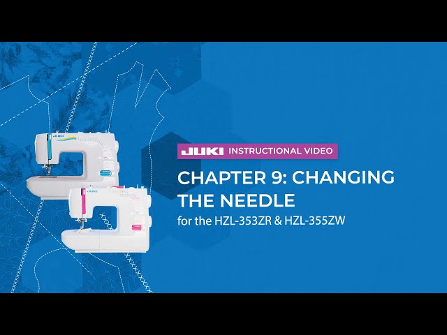 JUKI HZL-353ZR & HZL-355ZW - Chapter 9: Changing the Needle - YouTube