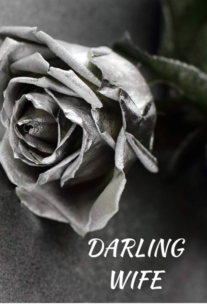 DARLING WIFE- LOVE YOU ALWAYS XXX: A PERFECT JOURNAL FOR A PERFECT ...