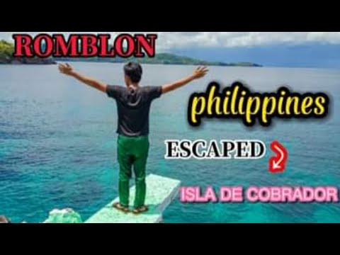 ESCAPED ISLA DE COBRADOR - ROMBLON PHILIPPINES - YouTube