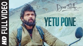 Yetu Pone Full Video | Dear Comrade Telugu | Vijay Deverakonda ...