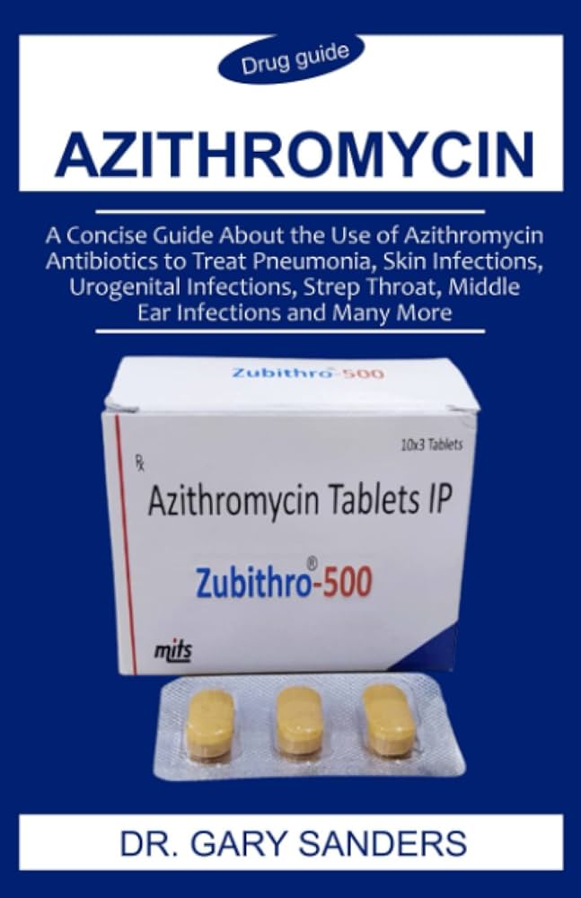 Amazon.com: Azithromycin: A Concise Guide About the Use of ...