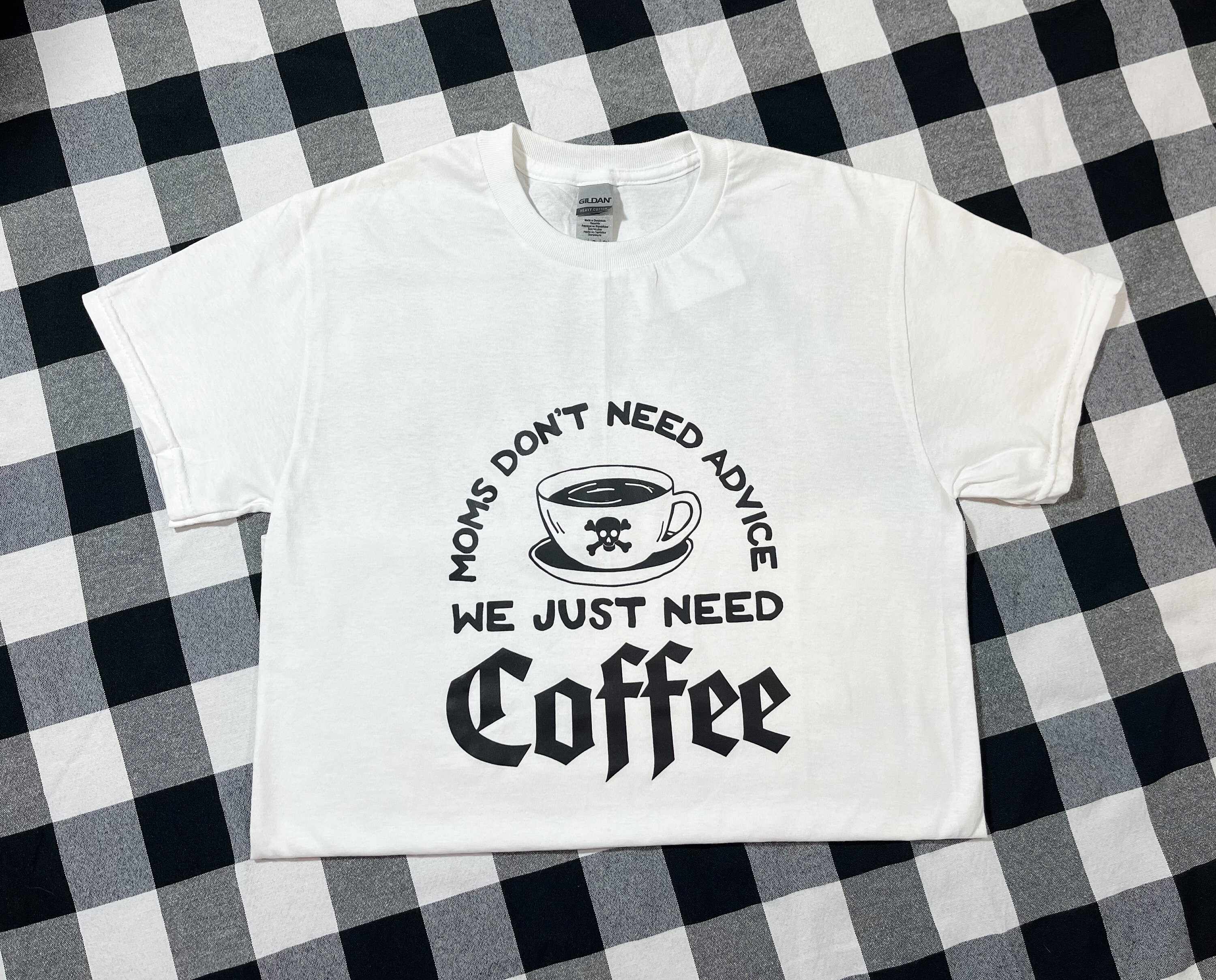 Moms Don't Need Advice T-shirt Moms Need Coffee Shirt - Etsy