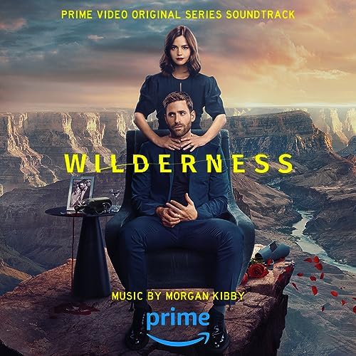 Wilderness (Prime Video Original Series Soundtrack) by Morgan ...