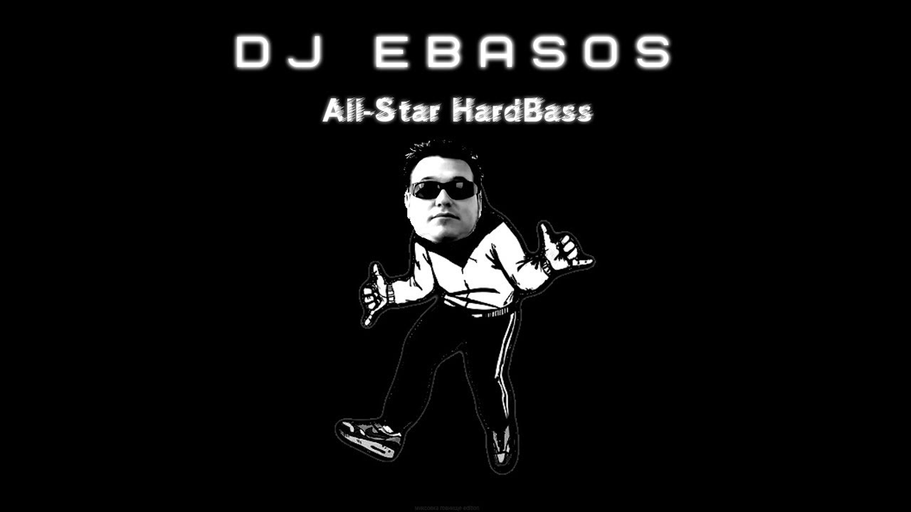 DJ EBASOS - All-Star Hardbass - YouTube