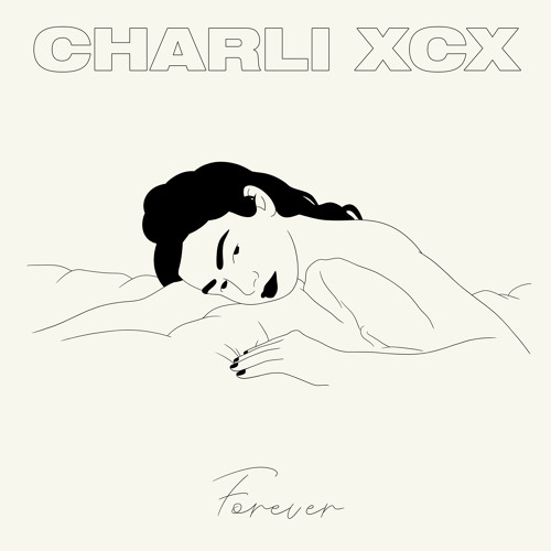 Listen to forever by charlixcx in XCXCX playlist online for free ...